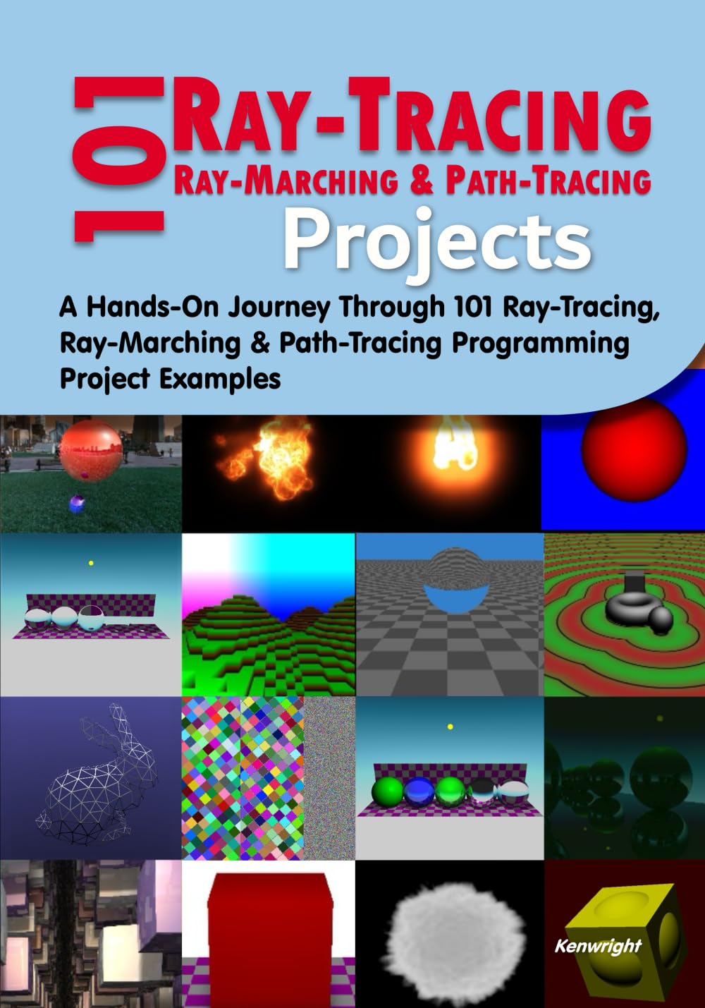 101 Ray-Tracing, Ray-Marching and Path-Tracing Projects (Paperback) Cover